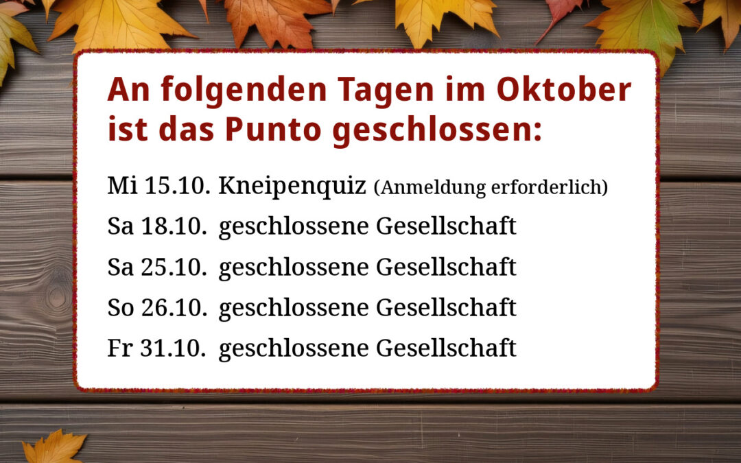 Geschlossene Tage im Oktober